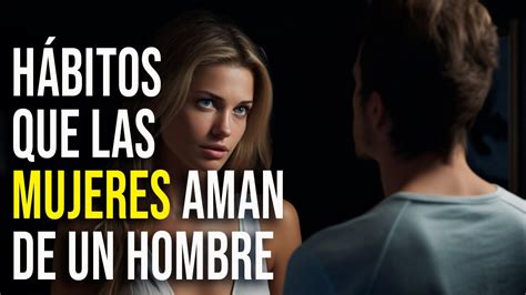 6 hábitos MASCULINOS que las MUJERES encuentran IRRESISTIBLES CITAS