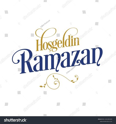 Ho Geldin Ramazan Images Stock Photos Vectors Shutterstock