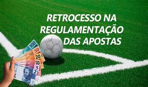 Retrocesso na Regulamentação das Apostas no Brasil Artigos