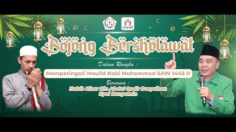 Live Bojong Bersholawat Bersama Habib Nizar Bin Abdul Qadir