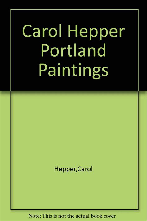 Carol Hepper Portland Paintings Carol Hepper Books