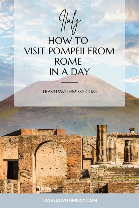 Why A Rome To Pompeii Day Trip Should Be On Your Bucket List Day