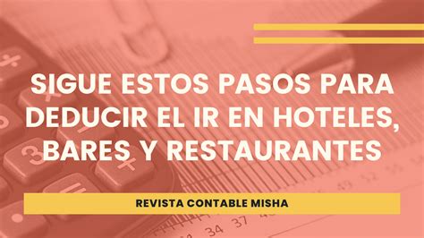 Sigue Estos Pasos Para Deducir El Ir En Hoteles Bares Y Restaurantes