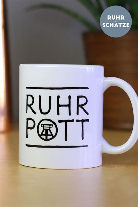 Tasse Ruhrpott Tassen Shop Ruhrsch Tze Ruhrpott Spr Che Ruhr