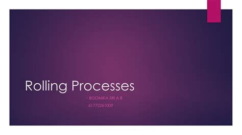 rolling ppt.pptx forming processes unit 2 | PPT 