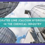 Hydrated Lime Calcium Hydroxide In The Chemical Industry