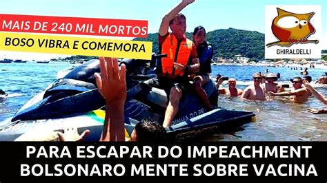 Bolsonaro Mente Sobre Vacina Para Escapar Do Impeachment Mais De