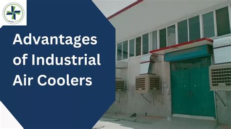 Ppt Advantages Of Industrial Air Coolers Powerpoint Presentation