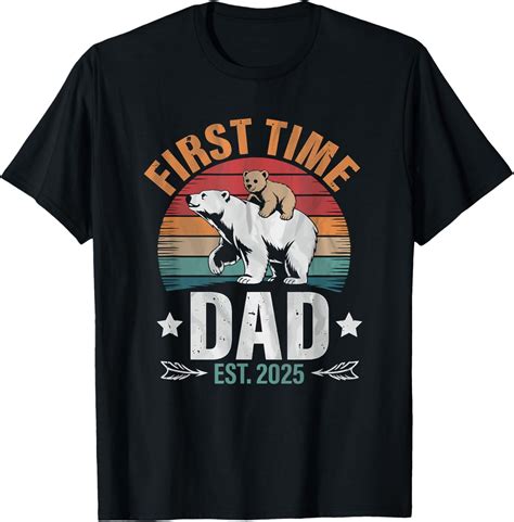 Hot Trending T Shirt With New Dad Baby Bear First Father S Day Est 2025 Funny Walmart