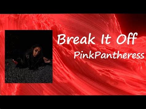 Pink Pantheress Break It Off Lyrics YouTube