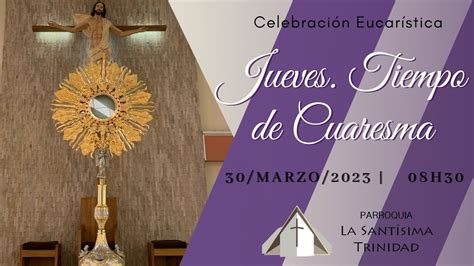 Santa Misa En Vivo H Jueves De Marzo De Quinta Semana