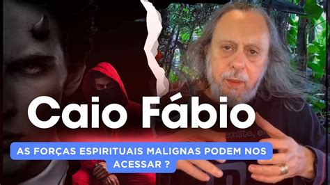 Prote O Contra O Mal Uma Jornada Espiritual O Pastor Caio F Bio