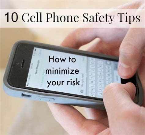 10 Cell Phone Safety Tips Cell Phone Safety Cell Phone Safety Tips