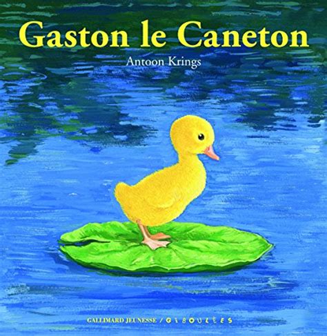 Gaston Le Caneton Antoon Krings Lirandco Livres Neufs Et Livres D