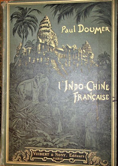 Paul Doumer L Indochine française 1905 Catawiki