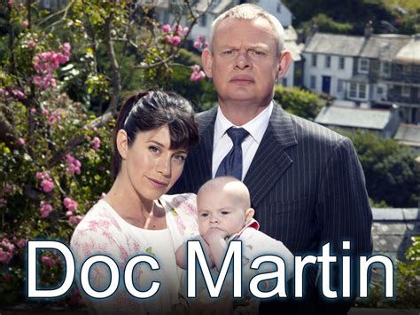 Doc Martin Brilliant Comedydrama Created By Dominic Minghella