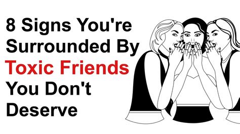 8 Signs Youre Surrounded By Toxic Friends You Dont Deserve Toxic