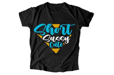 Short Sassy Cute T Shirt Graphic By Tirmsdesign · Creative Fabrica