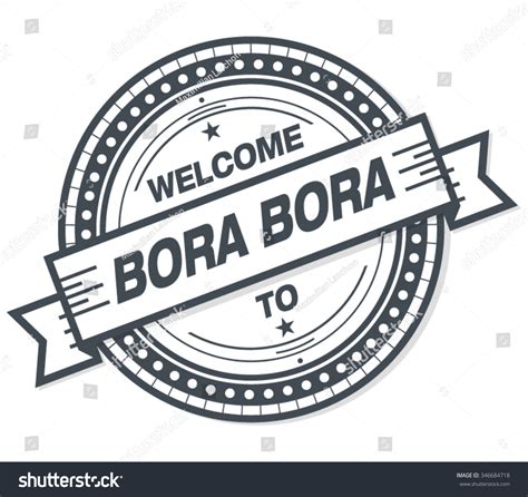 Welcome To Bora Bora Stamp Badge Stock Vector Illustration