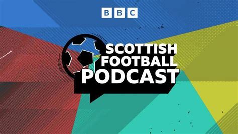 Listen to latest episode of Scottish Football Podcast