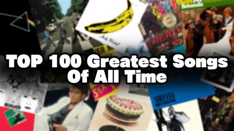 Top 100 Greatest Songs Of All Time Western Popular Music Youtube