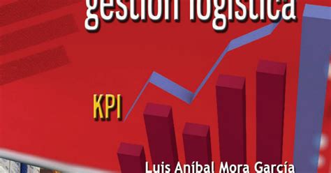 Indicadores De La Gesti N Log Stica Pdf Google Drive