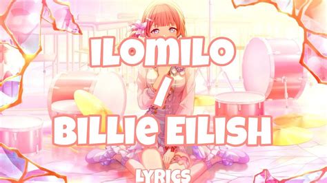 Billie Eilish Ilomilo Lyrics Youtube