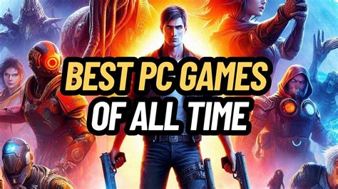 20 Best Pc Games Of All Time 2024 Updated Youtube