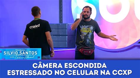 Estressado No Celular Na Ccxp C Meras Escondidas Youtube