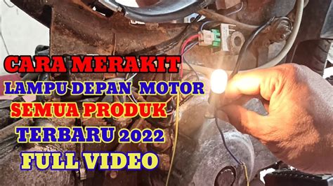 Cara Merakit Lampu Depan Semua Motor Tanpa Aki Youtube