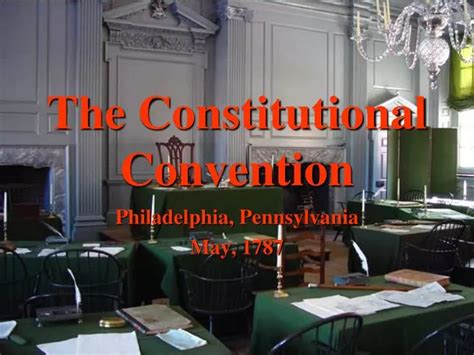 Ppt The Constitutional Convention Powerpoint Presentation Free