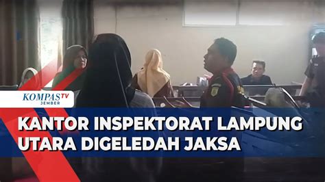 Jaksa Geledah Kantor Inspektorat Lampung Utara Terkait Korupsi Dana