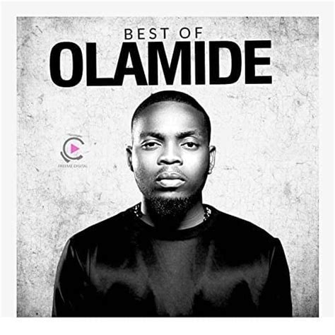 Olamide Best Of Olamide Lyrics And Tracklist Genius