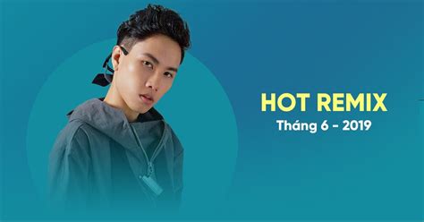 Nhạc Việt Remix Hot Tháng DJ tải mp lời bài hát NhacCuaTui