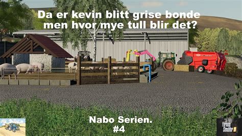 Let S Play Farming Simulator Norsk Nabo Serien Episode Youtube