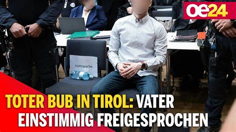 Toter Bub In Tirol Vater Einstimmig Freigesprochen Youtube