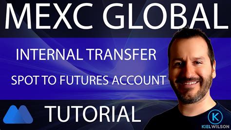 Mexc Global Transfer Assets Tutorial How To Transfer Assets