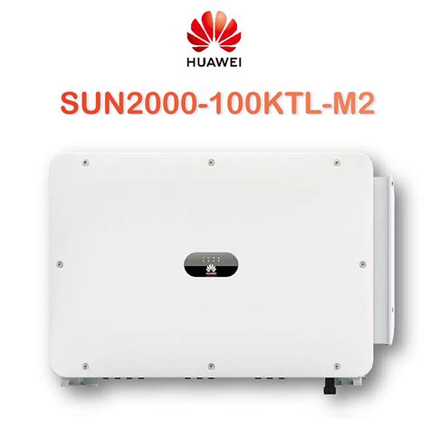 Huawei Sun2000 100ktl M2 100kw 200V On Grid MPPT Smart String Solar