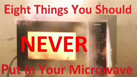 Top 8 Things You Should Never Microwave Youtube