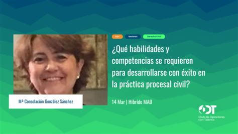 Qué habilidades y competencias se requieren para desarrollarse con