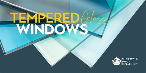 Why Choose Tempered Glass for Your New Windows?