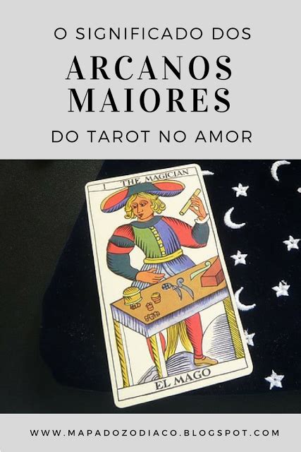 O Significado Dos Arcanos Maiores Do Tarot No Amor