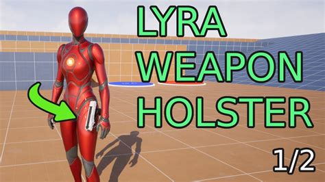 UE5 Lyra Holster Weapons On Character Tutorial YouTube