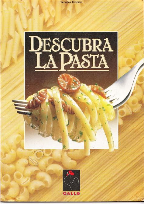 Descubra La Pasta Food Pasta La Pasta