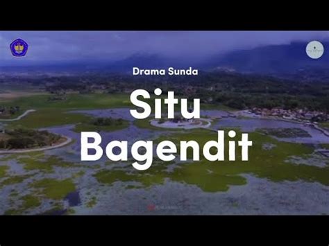 Drama Situ Bagendit Xii Mipa Sma Negeri Sukaraja Youtube