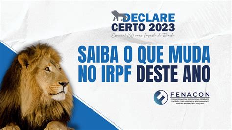 Diretor Legislativo Da Fenacon Esclarece O Que Muda No Irpf Deste Ano