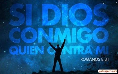 Si Dios Conmigo Quien Contra Mi Romanos 8 31 Romanos 8 Palabras De