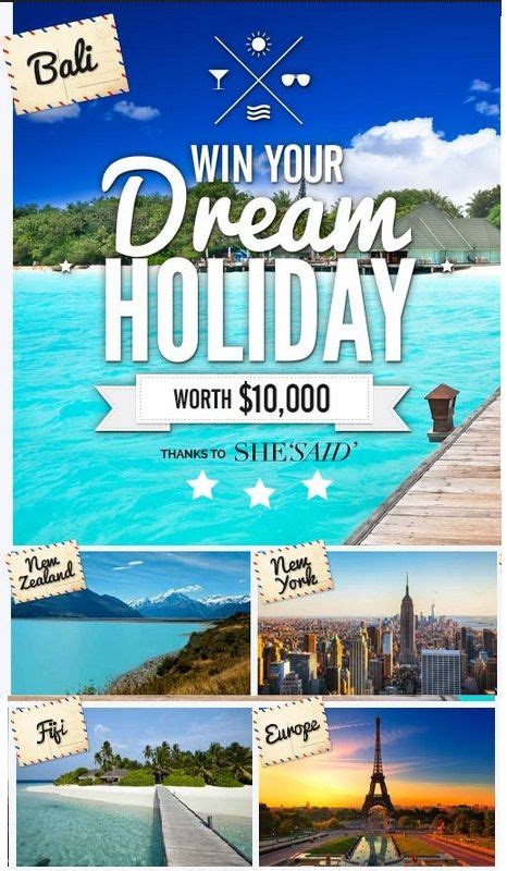 Win A 10000 Dream Holiday Thanks To Shesaid Dream Holiday Win A