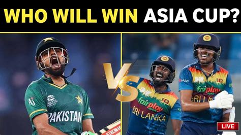 🔴pak Vs Sl Asia Cup Final 2022 Babar Azam Will Have To Score If