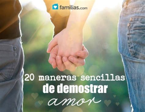 Maneras Sencillas De Demostrar Amor Familias